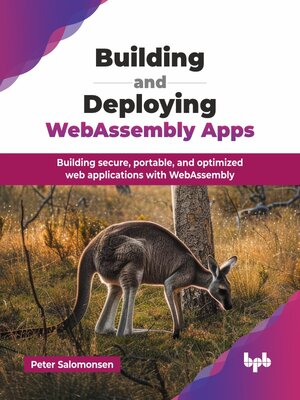 cover image of Building and Deploying WebAssembly Apps